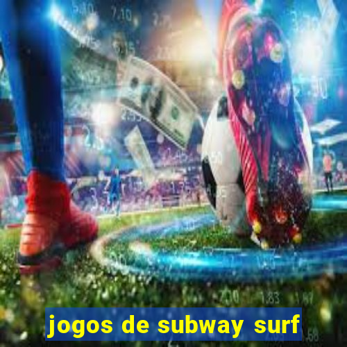 jogos de subway surf